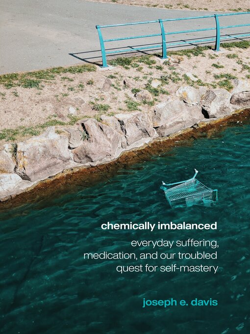 Title details for Chemically Imbalanced by Joseph E. Davis - Available